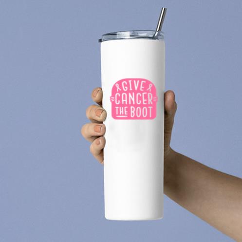 Give Cancer The Boot Skinny Tumbler 20oz