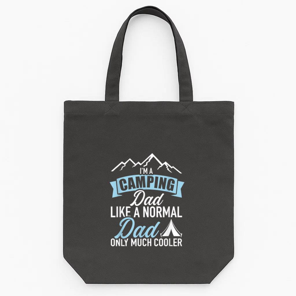 Im Camping Dad Much Cooler Tote Canvas Bag